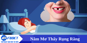 nằm mơ thấy rụng răng